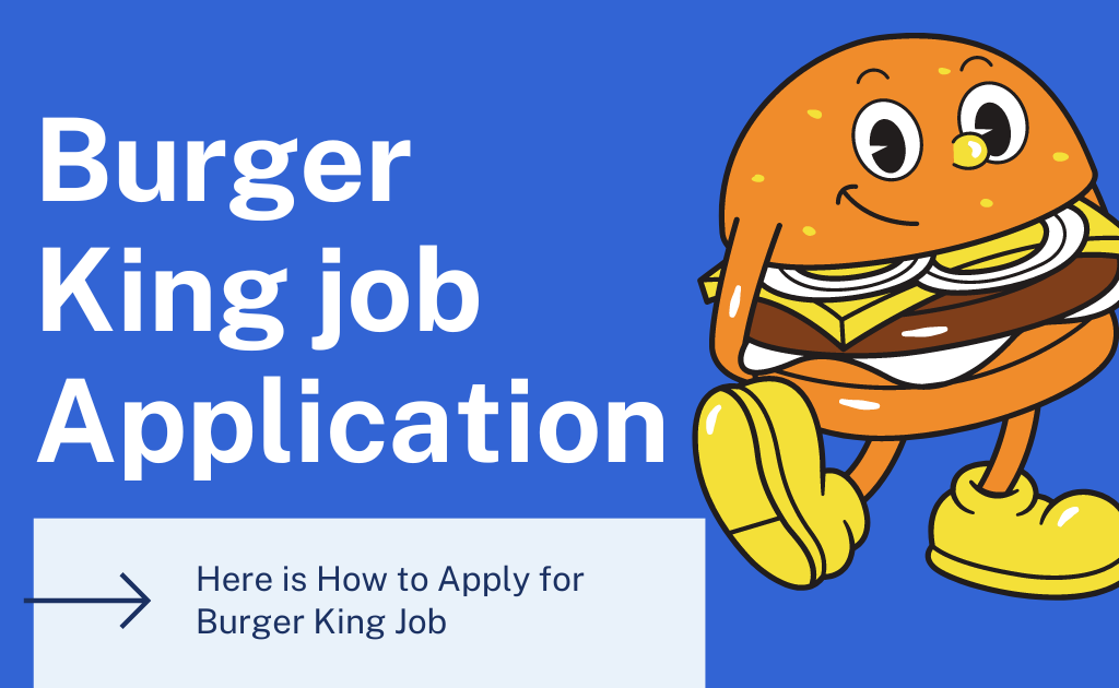 Apply for Burger King job Application Online - [Guide]