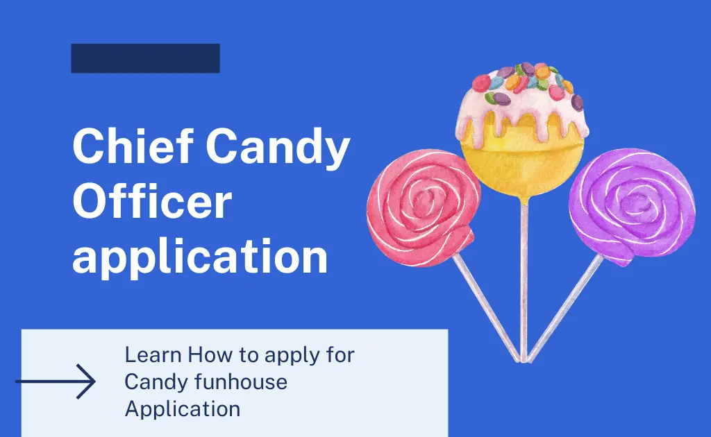 Candy Funhouse Chief Candy Officer Application 2023