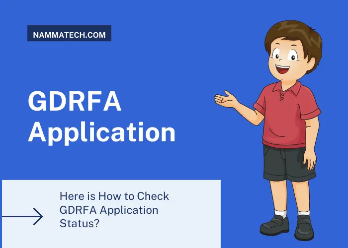 How to Check GDRFA Application Status in 2023?