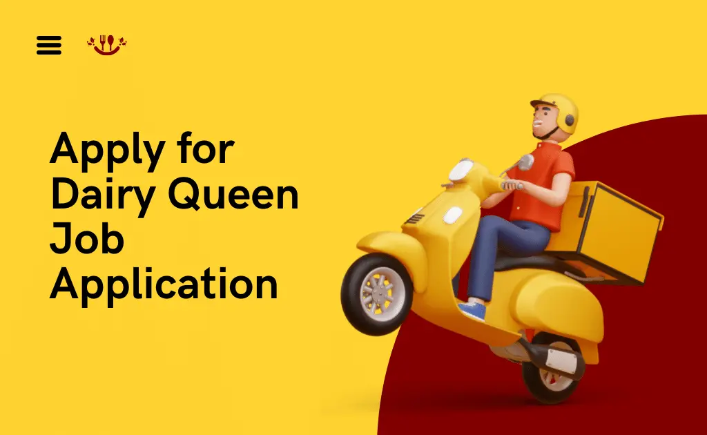 How to Apply for Dairy Queen Job Application?
