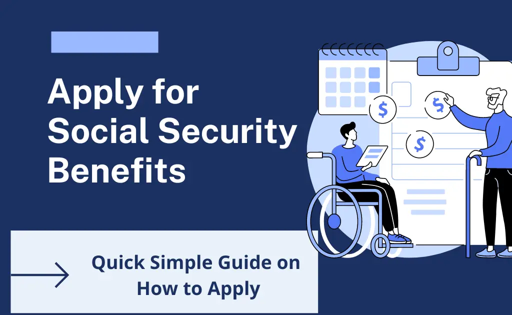 How To Apply For Social Security Benefits In The US   Apply For Social Security Benefits.webp