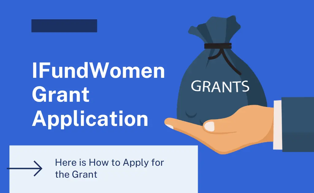 Apply for IFundWomen Grant Application [Complete Guide]