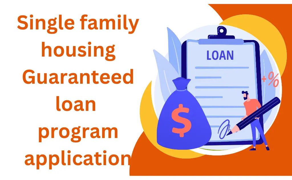 Single family housing Guaranteed loan program application