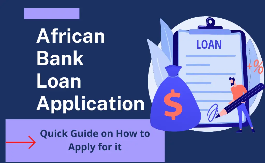How to Apply for African Bank Loan Application?