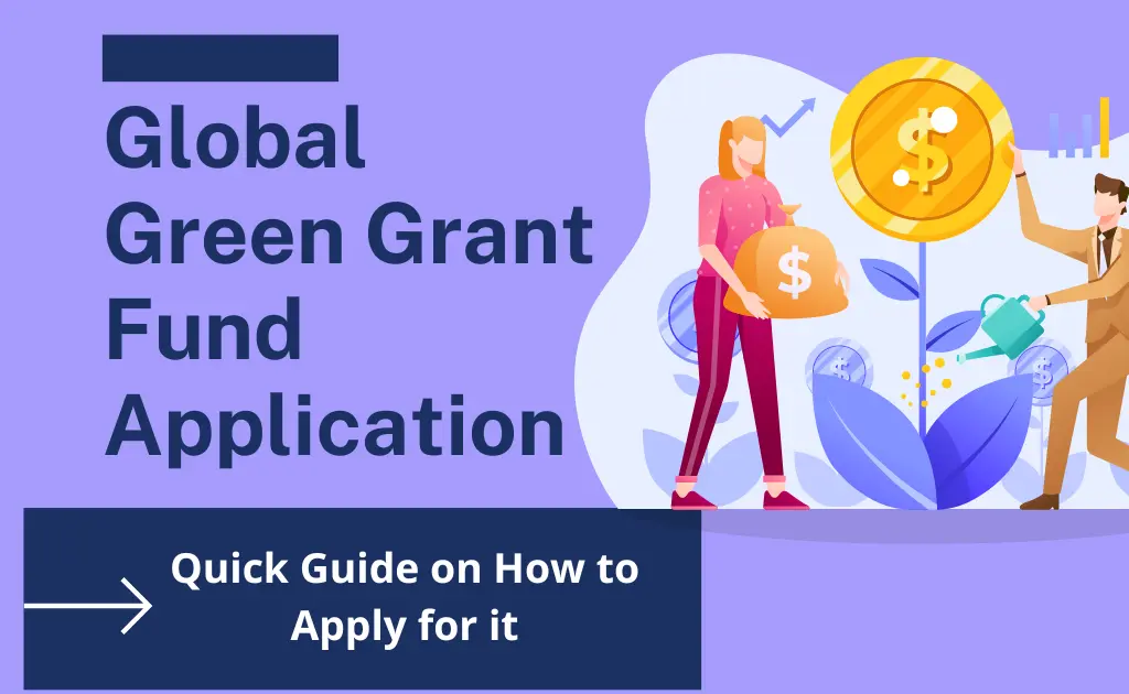 How to Apply for Global Green Grant Fund Application?