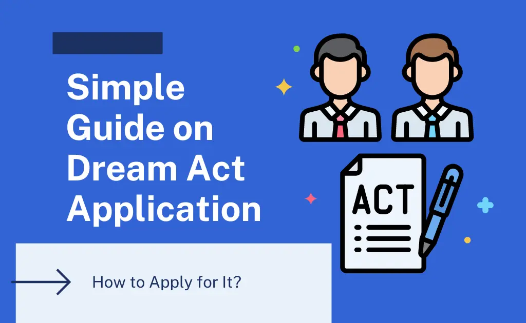 How to Apply for Dream Act Application