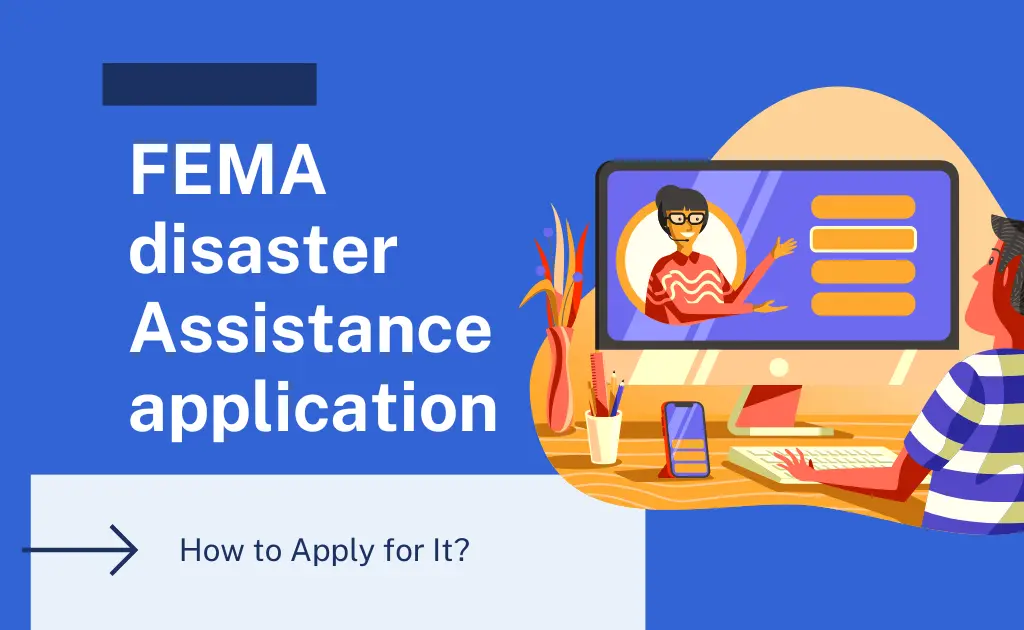 How to apply for FEMA disaster assistance Application