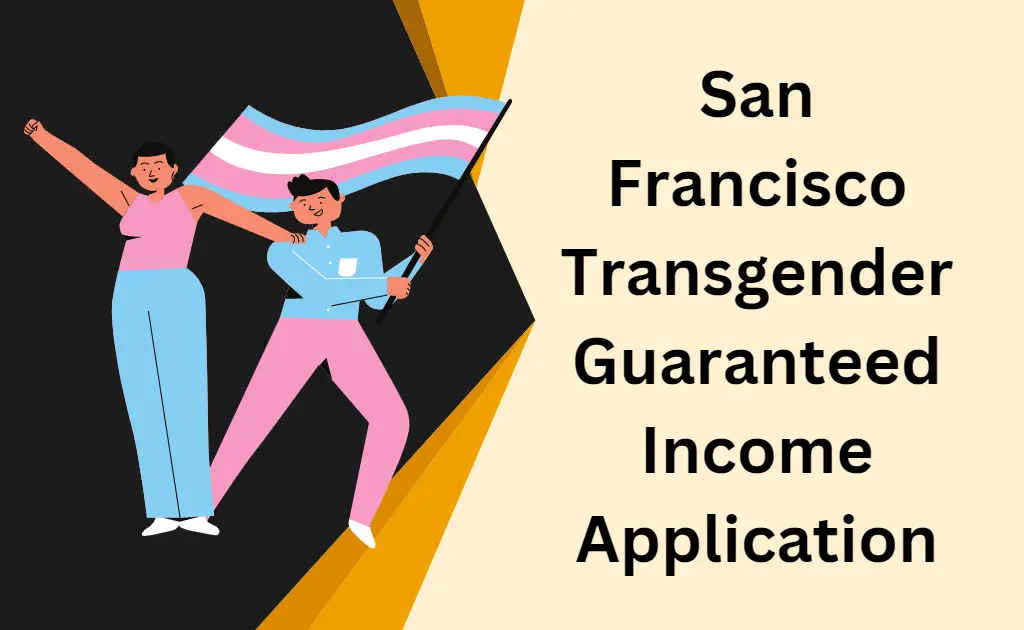 San Francisco Transgender Guaranteed Income Application