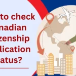 How to check Canadian citizenship Application Status?