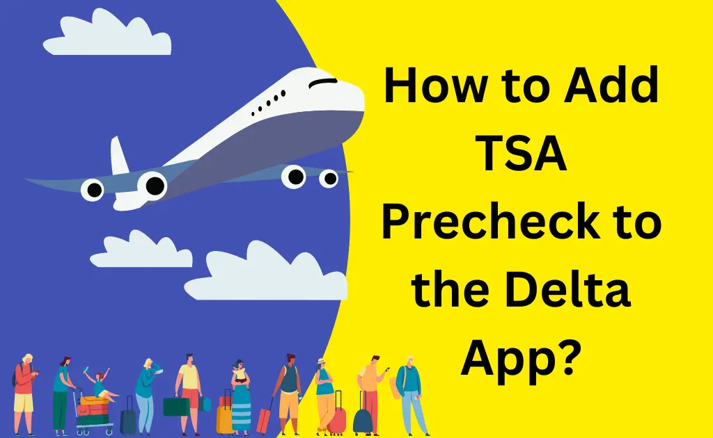 How to add tsa precheck to delta app