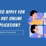 DUT Online Application Deadline, Eligibility, Fees details