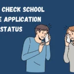 How to Check School Choice Application Status?