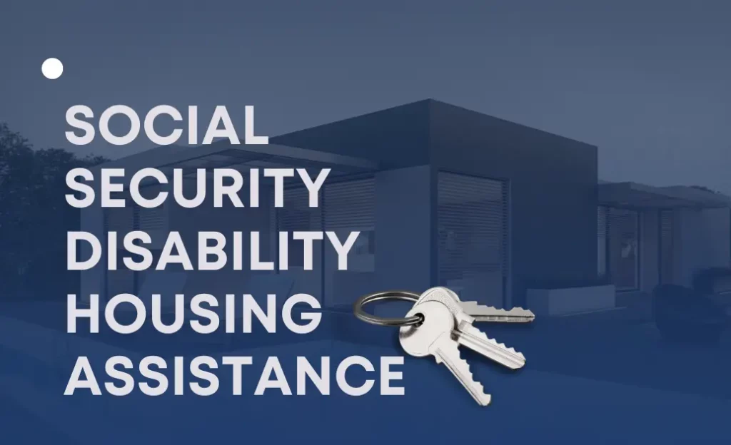 Social security disability housing assistance