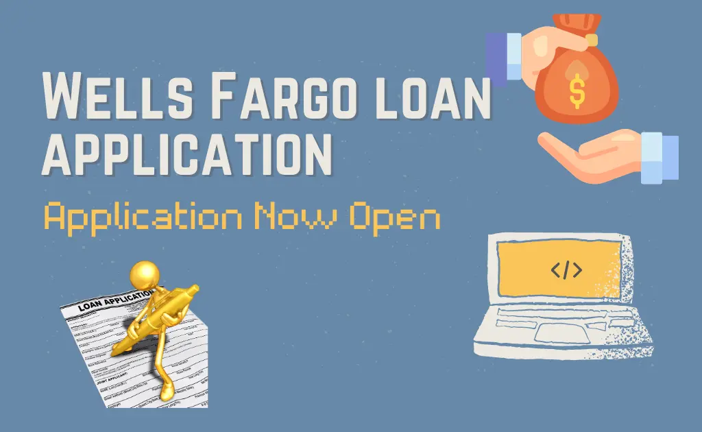 Wells Fargo loan application