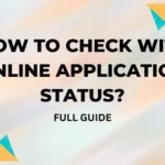 How to check WITS Online Application status?