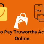How to Pay Truworths Account Online via EFT, Capitec, Easy Pay