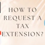How to request a tax extension