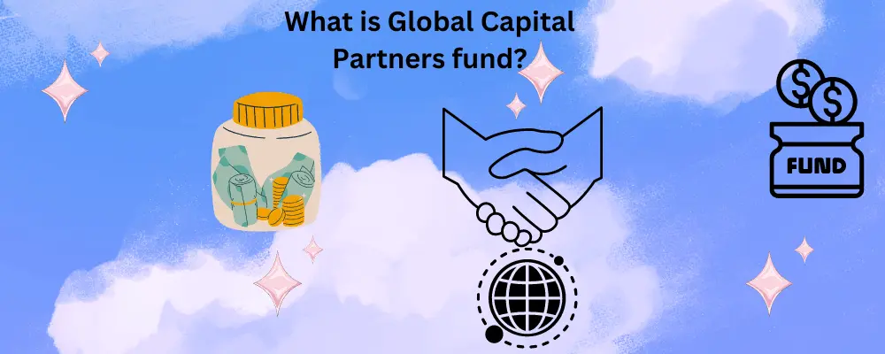 Global Capital Partners fund