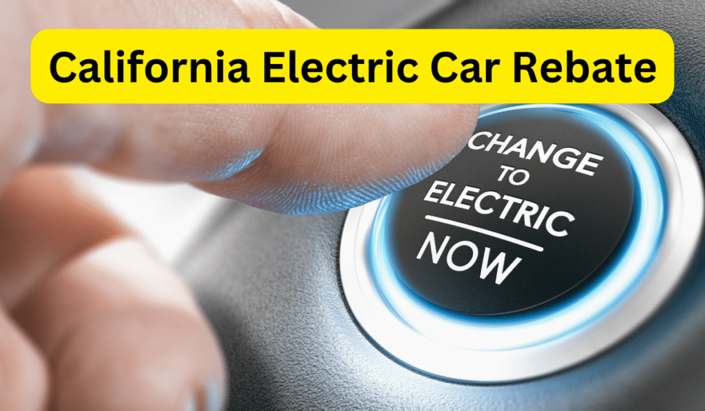 California Electric Car Rebate