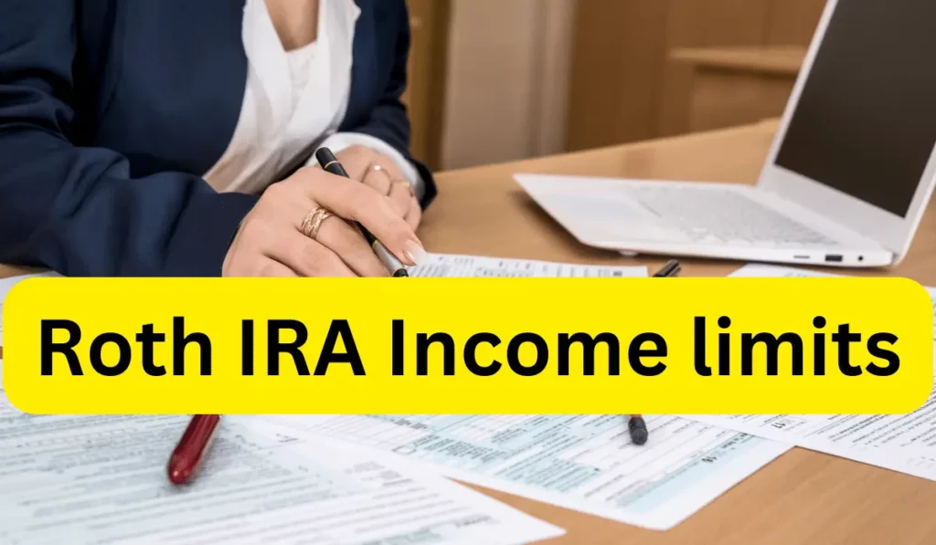 Roth IRA Income limits
