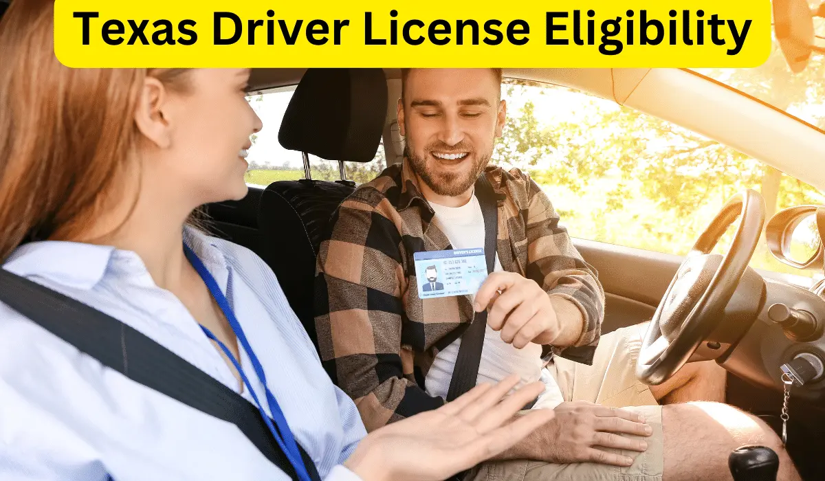 Texas Driver License Eligibility